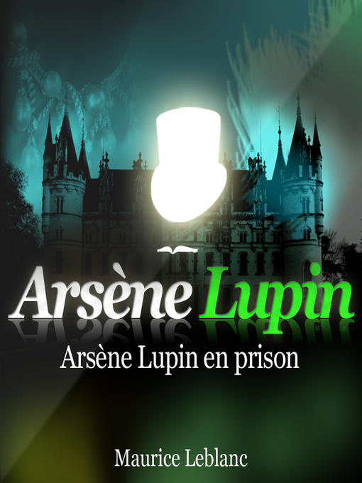 Title details for Arsène Lupin en prison by Philippe Colin - Available